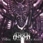 ACHERON - Those Who Have Risen Re-Release CD